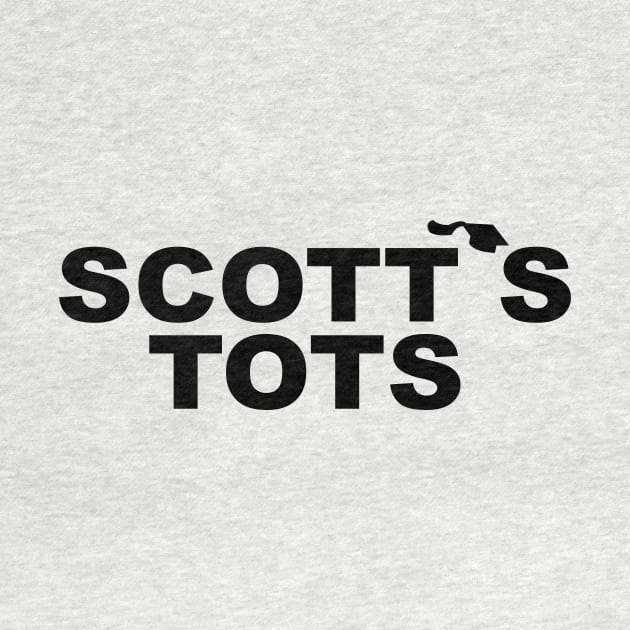 Scott's Tots by TossedSweetTees